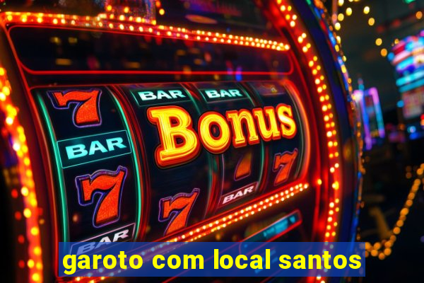 garoto com local santos